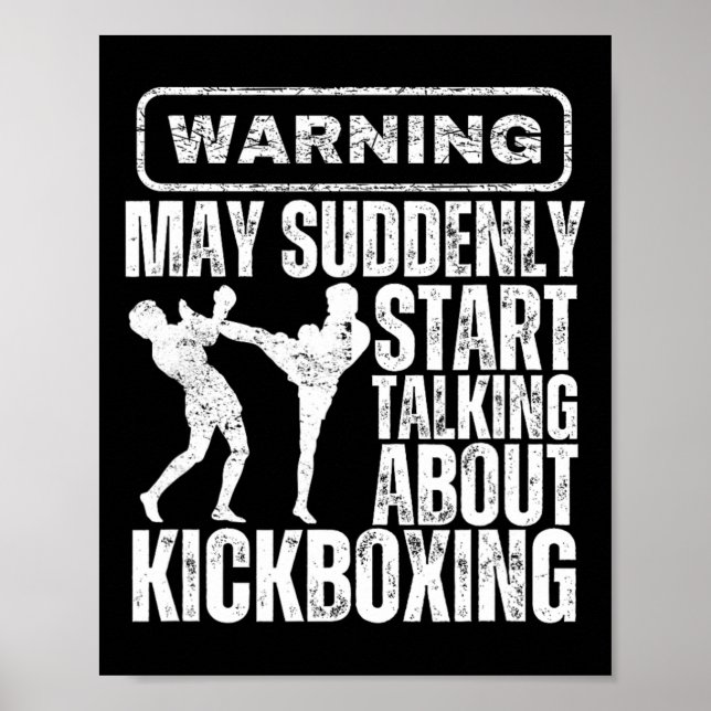 Warning May Suddenly Start Talking About Kickboxin Poster (Vorne)