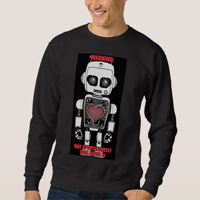 Warning: May Talk About AI Men's Black  Sweatshirt (Vorderseite)