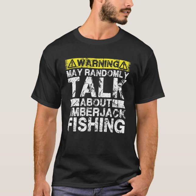 Warning May Talk About Fishing   Amberjack Fish T-Shirt (Vorderseite)