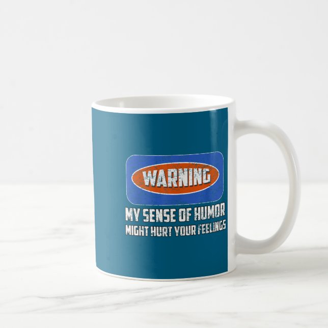 Warning My Sense Of Humor Funny Quote Retro Shirt  Kaffeetasse (Rechts)