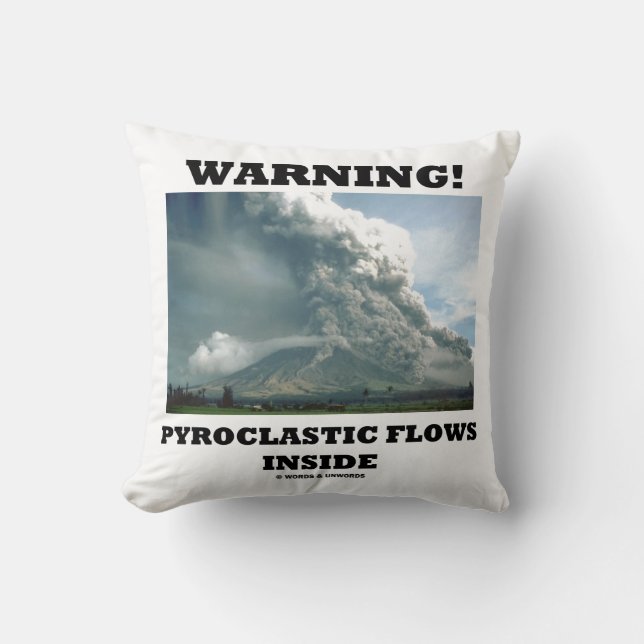Warning! Pyroclastic Flows Inside Volcano Kissen (Vorderseite)