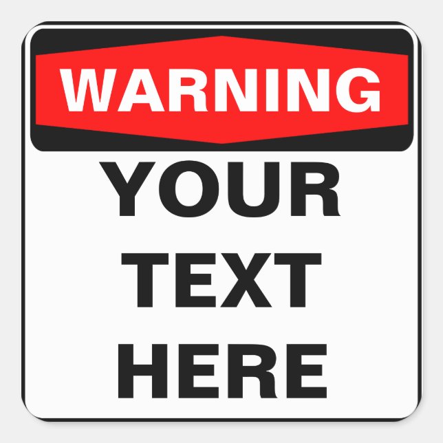 Warning Sign, template, squared, version Quadratischer Aufkleber (Vorderseite)