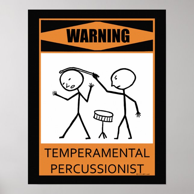 Warning Temperamental Percussionist Poster (Vorne)