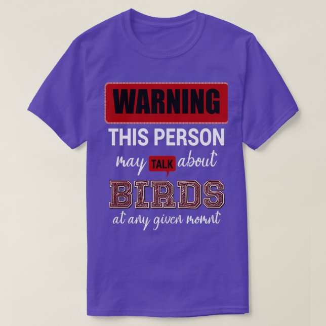 warning this person may talk about birds at ani gi T-Shirt (Design vorne)