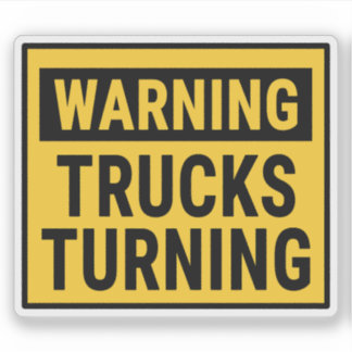 Warning Trucks Turning Aufkleber