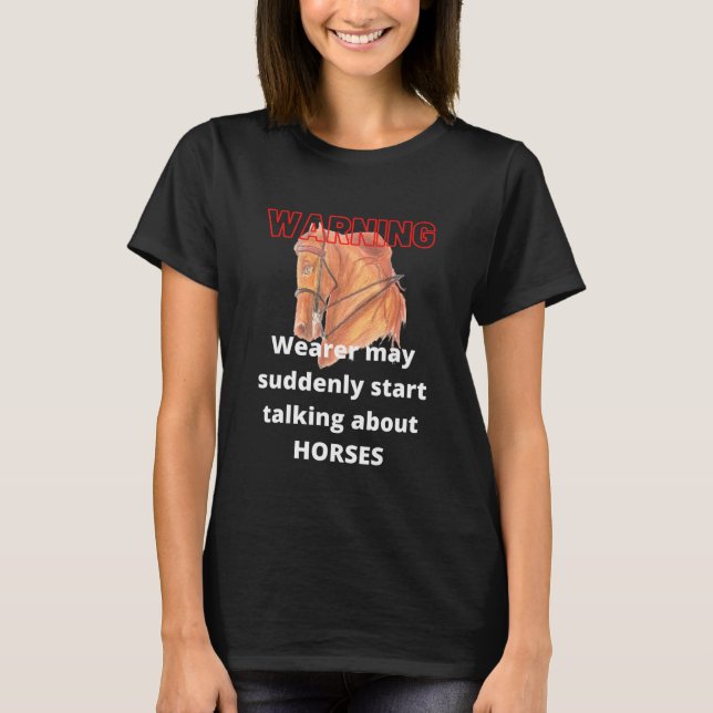 Warning Wearer spricht plötzlich Pferde Equine Spa T-Shirt (Vorderseite)