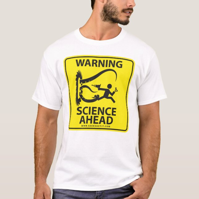 WARNING! WISSENSCHAFT VORAN! T-Shirt (Vorderseite)