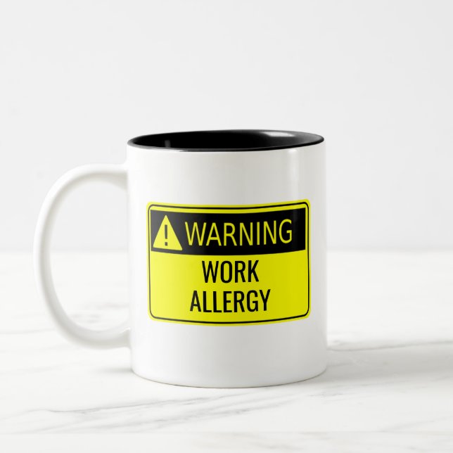 Warning Work Allergy Funny Two-Tone-Kaffee-Tasse Zweifarbige Tasse (Links)