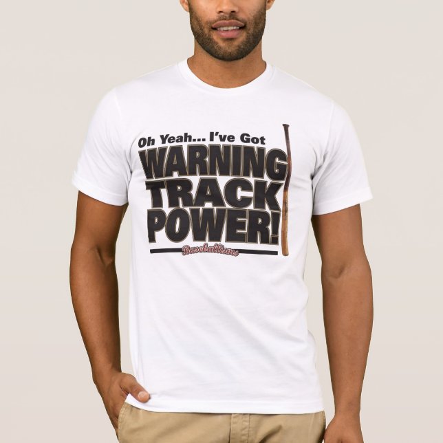 WarningTrackPower T-Shirt (Vorderseite)