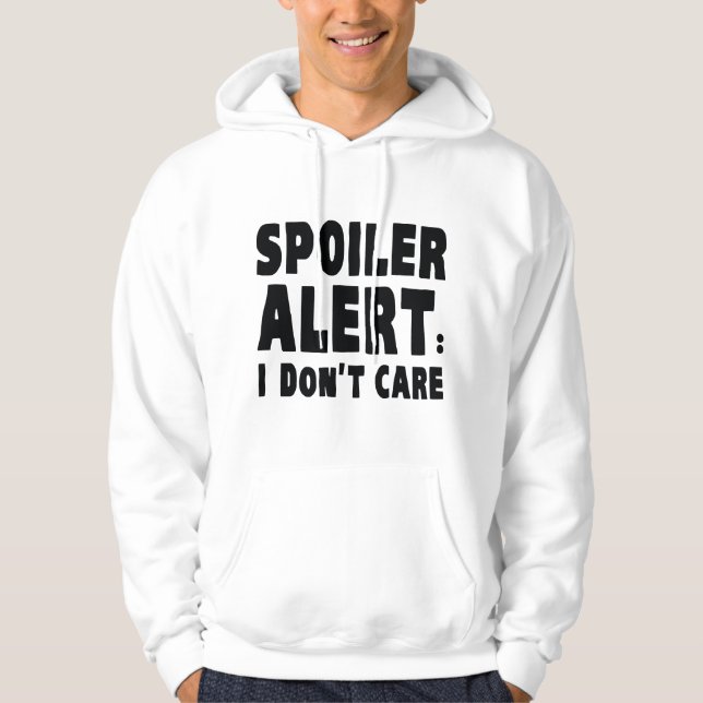 Warnmeldung: Ich kümmere mich nicht Hoodie (Vorderseite)