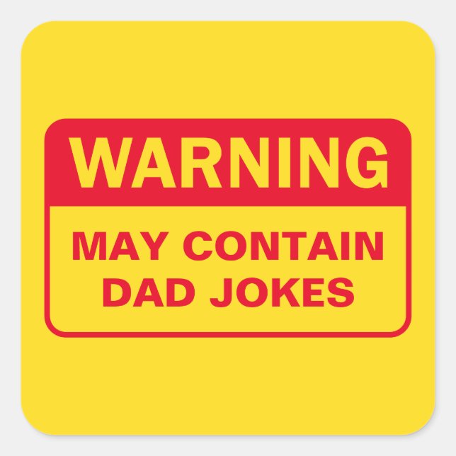 Warnschild für Vater Jokes Quadratischer Aufkleber (Vorderseite)