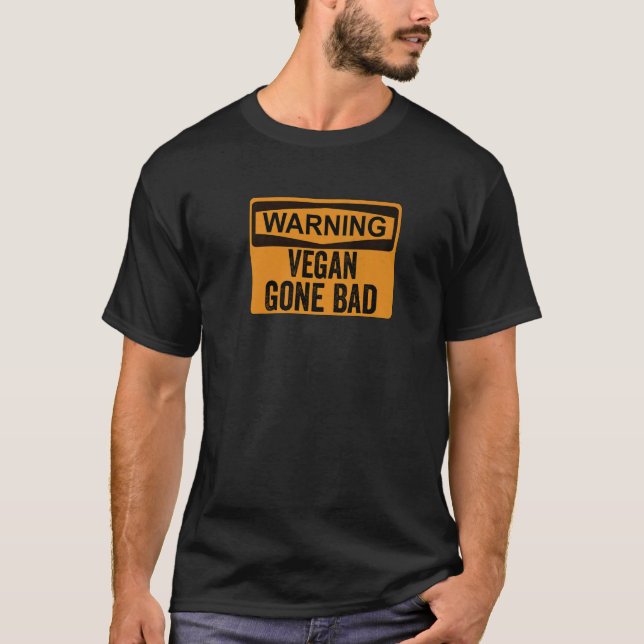 Warnschild Vegan kaputt T-Shirt (Vorderseite)