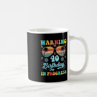 Warnung 40. Geburtstagsreise in Bearbeitung Lustig Kaffeetasse