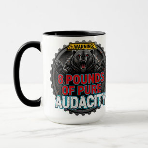 Warnung 8 Pfund pure Unverfrorenheit Tasse
