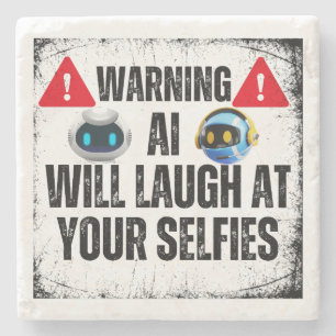 Warnung: AI lacht über Ihre Selfids.w Steinuntersetzer