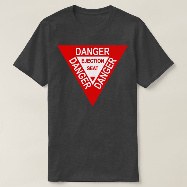 Warnung an den Auswurfsitz 2 T-Shirt (Design vorne)