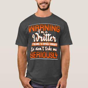 Warnung an einen Schriftsteller Ich spreche mit My T-Shirt