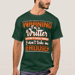 Warnung an einen Schriftsteller Ich spreche mit My T-Shirt