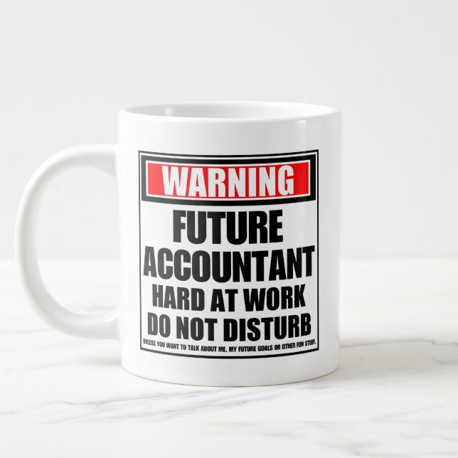 Warnung an zukünftige Buchhalter Jumbo-Tasse (Links)