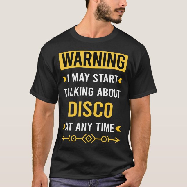 Warnung bei Disco Music T-Shirt (Vorderseite)