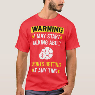 Warnung bei Sportwetten T-Shirt