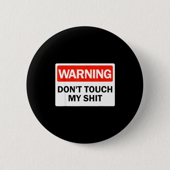 Warnung Berühre nicht meine lustigen Hände Warnsch Button (Vorderseite)
