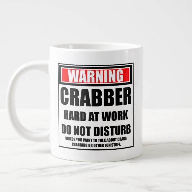 Warnung Crabber hart am Arbeitsplatz stört nicht Jumbo-Tasse (Links)