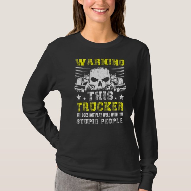 Warnung, dass dieser LKW nicht gut mit Stupi spiel T-Shirt (Vorderseite)