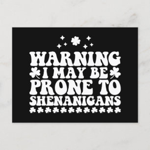 Warnung, dass ich anfällig für Shenanigans St Patr Postkarte