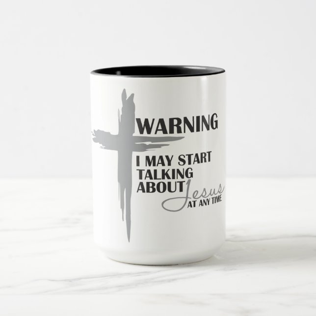 Warnung, dass ich anfangen kann, über Jesus zu spr Tasse (Zentrum)