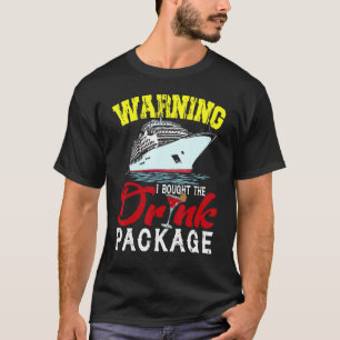 Warnung, dass ich das Getränkepaket trinken gekauf T-Shirt
