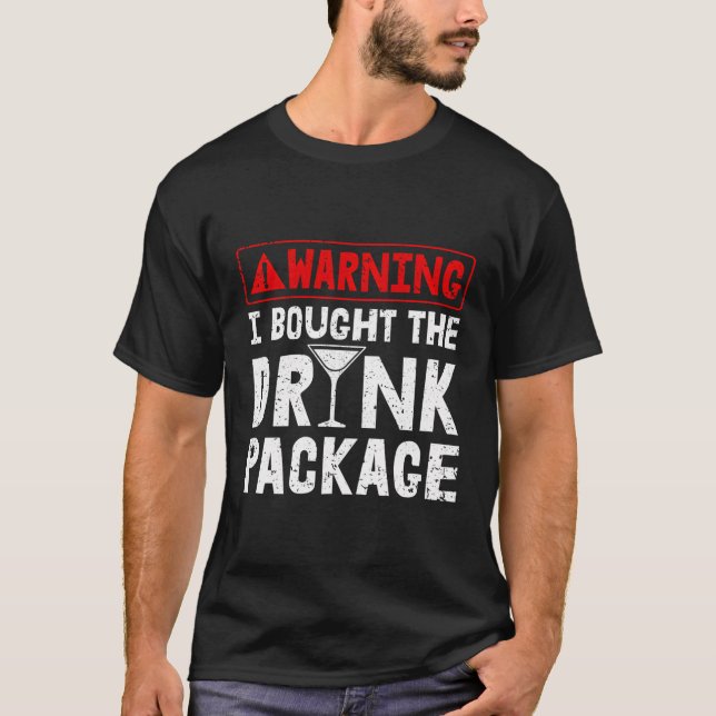 Warnung, dass ich den Drink Paket Kreuzfahrt Urlau T-Shirt (Vorderseite)
