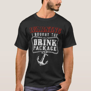 Warnung, dass ich die Getränkeverpackung Cruise ge T-Shirt