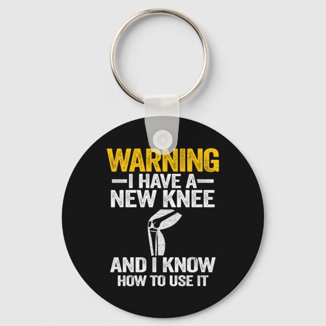 Warnung, dass ich eine neue Operation zum Knie-Ers Schlüsselanhänger (Vorderseite)