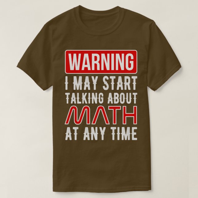 Warnung, dass ich jederzeit anfangen kann, über Ma T-Shirt (Design vorne)