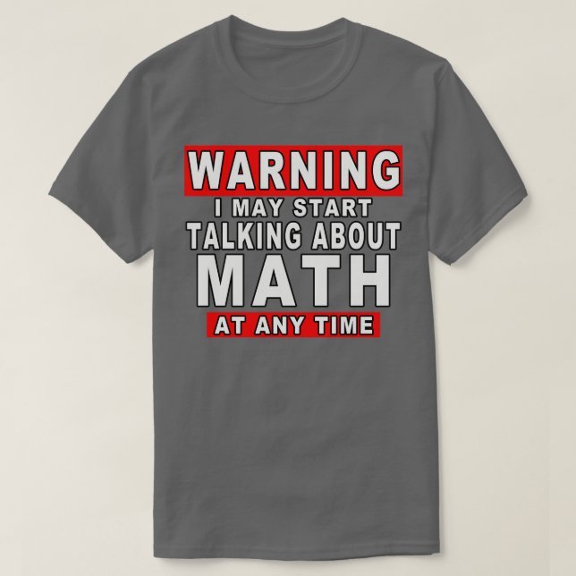 Warnung, dass ich jederzeit anfangen kann, über Ma T-Shirt (Design vorne)