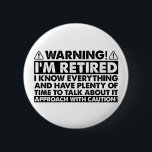 Warnung, dass ich müde bin, Rentner Button<br><div class="desc">Warnung,  dass ich müde bin,  Rentner</div>