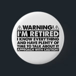 Warnung, dass ich müde bin, Rentner Button<br><div class="desc">Warnung,  dass ich müde bin,  Rentner</div>