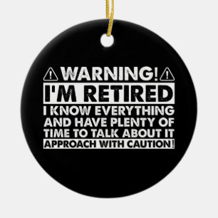 Warnung, dass ich müde bin, Rentner Keramik Ornament