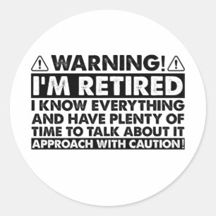 Warnung, dass ich müde bin, Rentner Runder Aufkleber