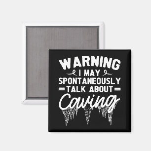 Warnung, dass ich spontan über Höhlen sprechen dar Magnet