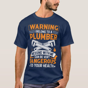Warnung, dass ich zu einer Klempner Ehefrau Girlfr T-Shirt