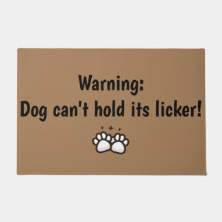 Warnung: Der Hund kann seinen Licker nicht halten! Fußmatte