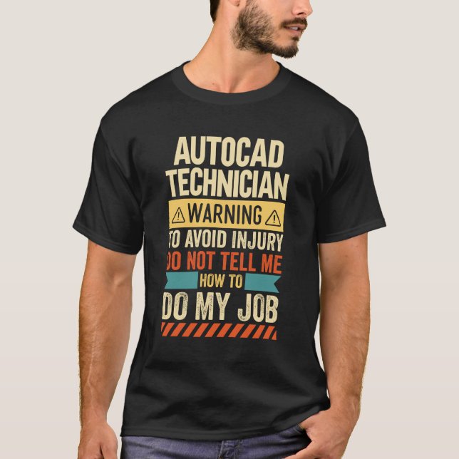 Warnung des Autocad-Technikers T-Shirt (Vorderseite)