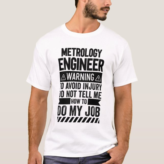 Warnung des Ingenieurs Metrologie T-Shirt (Vorderseite)