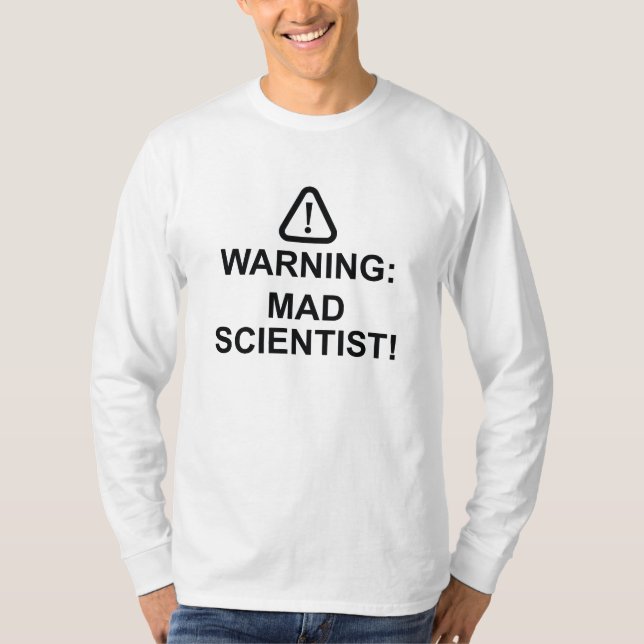 Warnung des Mad Scientist T-Shirt (Vorderseite)