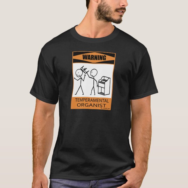 Warnung des temporären Organisten T-Shirt (Vorderseite)