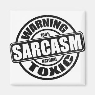 Warnung des toxischen Sarcasm-Spaßes Magnet