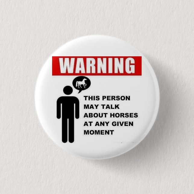 Warnung! Diese Person kann über Pferdeknopf Button (Vorderseite)