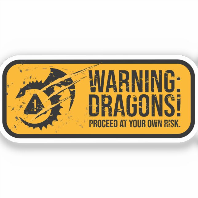 WARNUNG: DRAGONS! Wettergrunge Road Sign Aufkleber (Vorderseite)